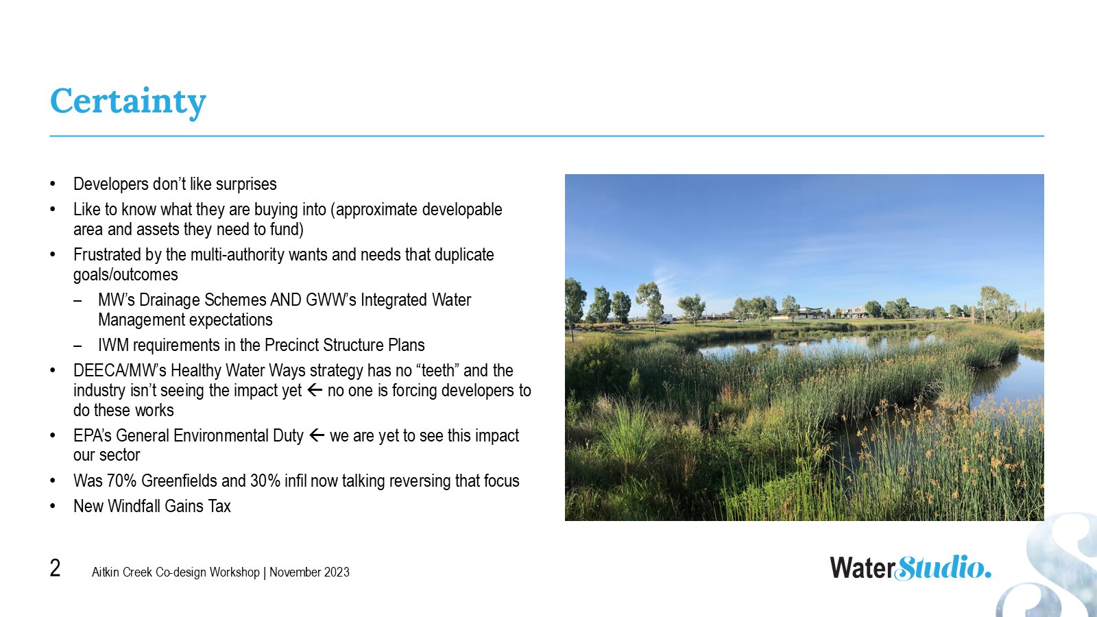 Slide titled Certainty listing what developers need from a drainage plan, beside a photo of a vegetated wetland in a new estate